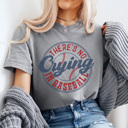 Medium Gray No Crying In Baseball Graphic Tee, Baseball Shirt, Cute Baseball Mom Tee, Game Day Tee