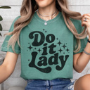 Large Light Green Do It Lady Graphic Tee, Funny Graphic Tee, Trendy Shirt, Chit Graphic Tee, Tik Tok Trendy