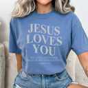 Medium Blue Jean Jesus Loves You Graphic Tee, Faith Shirt, Positive Shirt, Christian Graphic Tee, Jesus Tee