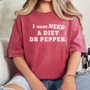 Large Crimson I Need A Diet Dr Pepper Graphic Tee, Diet Dr Pepper Shirt, Funny Graphic Tee, Caffeine Graphic Tee, Mama Shirt