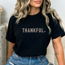 Large Black Thankful Graphic Tee, Thanksgiving Shirt, Turkey Day Tee, Fall Graphic Tee