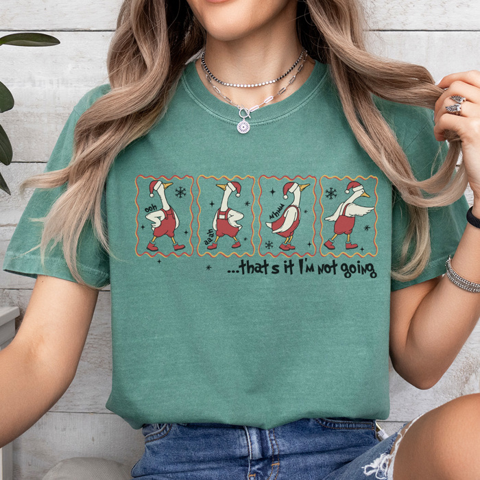 That's It I'm Not Going Graphic Tee, Funny Christmas Shirt, Goose Shirt, Grinchy Tee