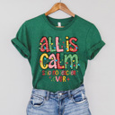  All Is Calm Teacher Christmas Graphic Tee, Teacher Christmas Shirt, Funny Teacher Tee, Funny Christmas Shirt