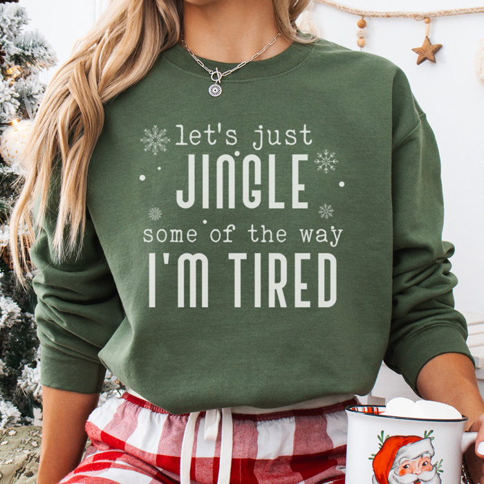 Jingle Some of the Way Graphic Sweatshirt, Funny Christmas Sweatshirt, Ugly Christmas Sweater