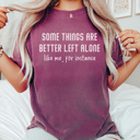Large Berry Better Left Alone Graphic Tee, Funny Graphic Tee, Sarcastic Shirt, Husband Tee