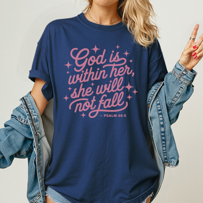 God Is Within Her Graphic Tee, Faith Shirt, Religious Graphic Tee, She Will Not Fall Shirt, Positivity Tee, Comfort Colors