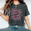 Small Pepper God Is Within Her Graphic Tee, Faith Shirt, Religious Graphic Tee, She Will Not Fall Shirt, Positivity Tee, Comfort Colors
