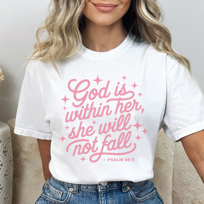 God Is Within Her Graphic Tee, Faith Shirt, Religious Graphic Tee, She Will Not Fall Shirt, Positivity Tee, Comfort Colors
