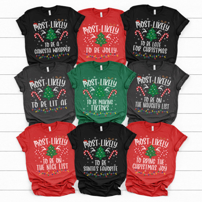 Christmas Most Likely Graphic Tee, 25+ Sayings, Funny Christmas Shirts, Matching Christmas Tees, Adult Christmas Tee