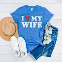  I Love My Husband Shirt, I Love My Wife Shirt, Valentine's Day Tees, Matching Shirts, Bella Canvas Tees, Unisex Sizing