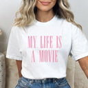XXL White My Life Is A Movie Graphic Tee, Funny Graphic Tee, Sarcastic Shirt, Comfort Colors, 6 Colors