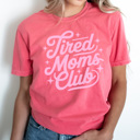 XXL Watermelon Tired Moms Club Graphic Tee, Mama Shirt, Gift for Mom, Comfort Colors, Every Day Tee