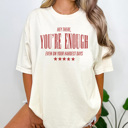 Large Ivory You're Enough Graphic Tee, Self-Love Shirt, Positive Shirt, Inspiration Tee, Mental Health Shirt, Comfort Colors
