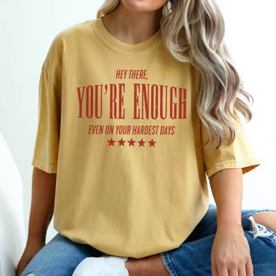You're Enough Graphic Tee, Self-Love Shirt, Positive Shirt, Inspiration Tee, Mental Health Shirt, Comfort Colors