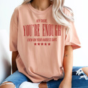 Large Peachy You're Enough Graphic Tee, Self-Love Shirt, Positive Shirt, Inspiration Tee, Mental Health Shirt, Comfort Colors
