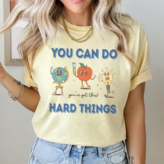 You Can Do Hard Things Teacher Graphic Tee, Back to School Shirt, Cute Teacher Tee, Comfort Colors