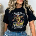  Funny Snarky Humor Graphic Tee, Sarcastic Graphic Tee, Adult Unisex Tee, Comfort Color Shirt