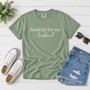  Thankful For My Graphic Tee, Thanksgiving Shirt, Thankful Graphic Tee, Grateful Shirt, Comfort Colors, Unisex Tee