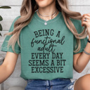 XL Light Green Functional Adult Graphic Tee, Funny Adult Graphic Tee, Sarcastic Graphic Tee, Adulting Tee