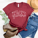 XL Maroon-Grandma Most Loved Grandma Graphic Tee, Mother's Day Shirt, Gigi Tee, Nana Tee, Grammy Tee, Gigi Tee, Grandma Tee