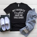 Small Black Favorite Daughter Graphic Tee, Father's Day Shirt, Gift for Dad, Funny Graphic Tee