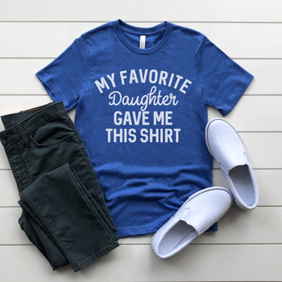 Favorite Daughter Graphic Tee, Father's Day Shirt, Gift for Dad, Funny Graphic Tee