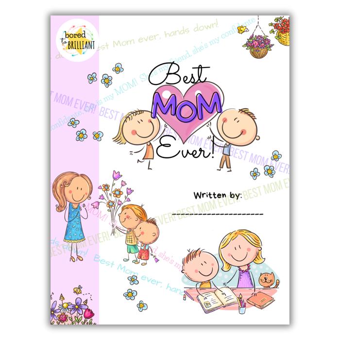 Best Mom Ever! | Fill-in-the-Blank Book | Gift from Child