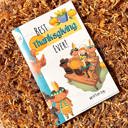  Best Thanksgiving Ever - Kids Book (Paperback) - Written By Your Child
