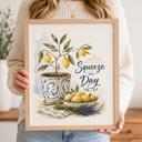  Squeeze the Day Art Print