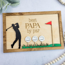  Best By Par Sign for Dad