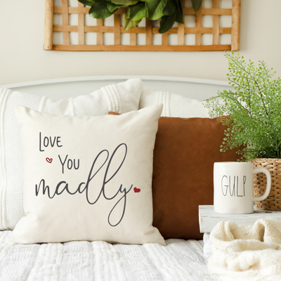 Love You Madly Pillow Cover 18x18