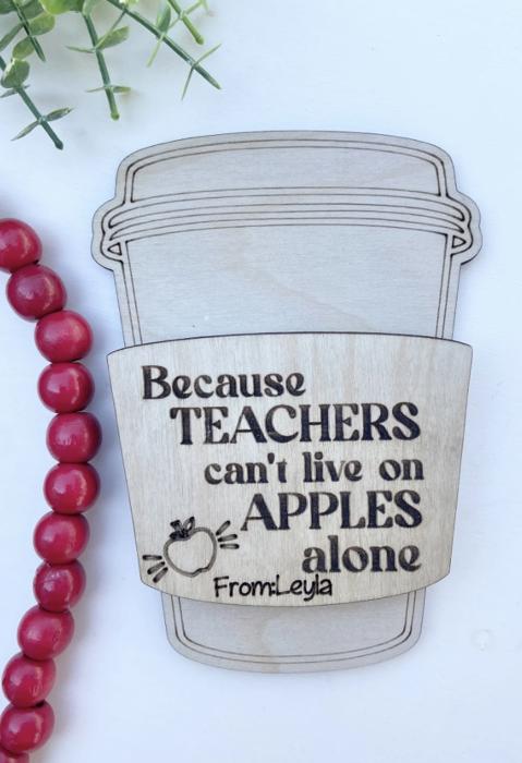 Teacher Appreciation Gift, End of Year Gift Idea, Teacher Gift Card Holder, Coffee Gift Card Holder, 1st Day of School, Last Day of School