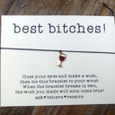  Best Bitches Wish Bracelet