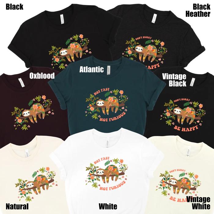 Floral Sloth with Uplifting Message - Tank Top (Womens) Ideal Racerback, T-Shirt (Unisex)  100 Cotton Heavyweight Tee, T-Shirt (Unisex)  100 Cotton Jersey T