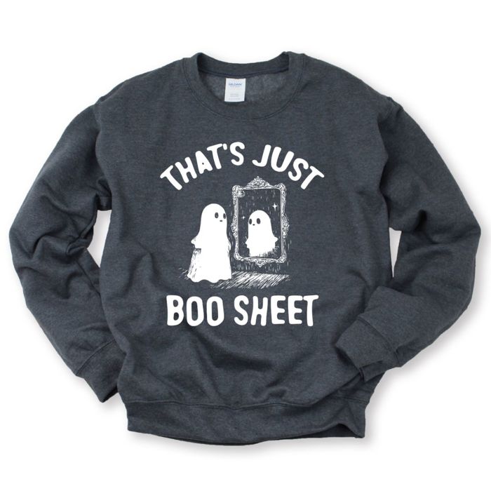 Thats Just Boo Sheet - Halloween Ghost - Sweatshirt (Crewneck)  Poly-Cotton Colors (Unisex)  Gildan