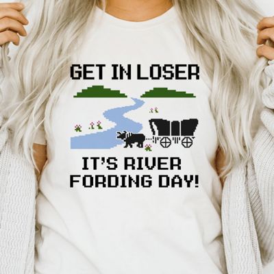 Get In Loser It River Fording Day - Vintage 1990 Games - Soft Longer Length Bella Canvas Tee