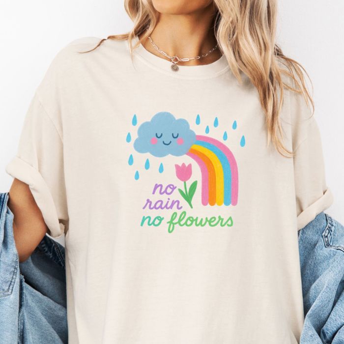 No Rain No Flowers Cheerful Cloud and Rainbow Design - Soft Washed Heavyweight Comfort Colors Tee