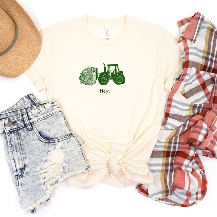 Hey - Hay Funny Farming Tractor Farm Life - Soft Longer Length Bella Canvas