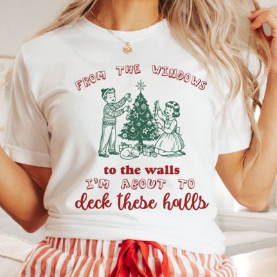 From The Windows And The Walls Im About To Deck These Halls - Vintage Retro Style Christmas - T-Shirt (Crewneck)  100 Cotton Solid Colors Jersey Tee (Unisex