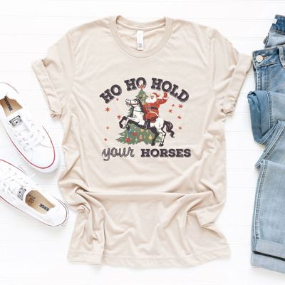 Ho Ho Hold Your Horses Vintage Santa Claus North Pole - T-Shirt (Crewneck)  100 Cotton Solid Colors Jersey Tee (Unisex)  Bella Canvas, T-Shirt (Crewneck)  P