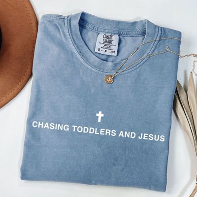 Chasing Toddlers And Jesus - Christiam Uplifiting Sayings - T-Shirt (Crewneck)  100 Cotton Heavyweight Tee (Unisex)  Comfort Colors