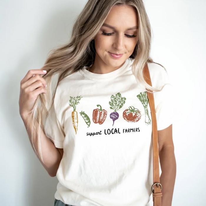 Support Local Farmers Markets Locally Grown - T-Shirt or Sweatshirt