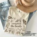  Respect The Locals Animal Wildlife Outdoors Design - Comfy T-Shirt (Main Image - Comfort Colors - Ivory)