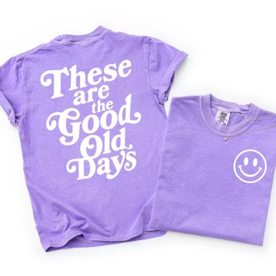 These Are The Good Old Days FrontBack Design - Comfy T-Shirt Options