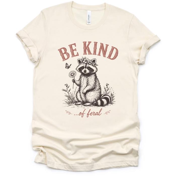 Be Kind Of Feral Adorable Raccoon - T-Shirt (Unisex)  Jersey Tee