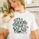  Its A Good Day To Read - T-Shirt (Unisex)  100 Cotton Jersey Tee, T-Shirt (Unisex) Poly-Cotton Heathered Jersey Tee
