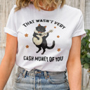  That wasn't very cash money of you Whimsical Banjo Cat Soft Cozy Longer Length Unisex Graphic Tee T-shirt