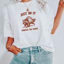  Just Do It Embrace The Cringe Funny Raccoon Trash Panda Funny Cute Sarcastic Soft Cozy Longer Length Unisex Graphic Tee T-shirt