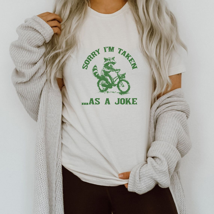Riding through Life: Sorry I'm Taken… as a Joke! Soft Cozy Longer Length Unisex Graphic Tee T-shirt