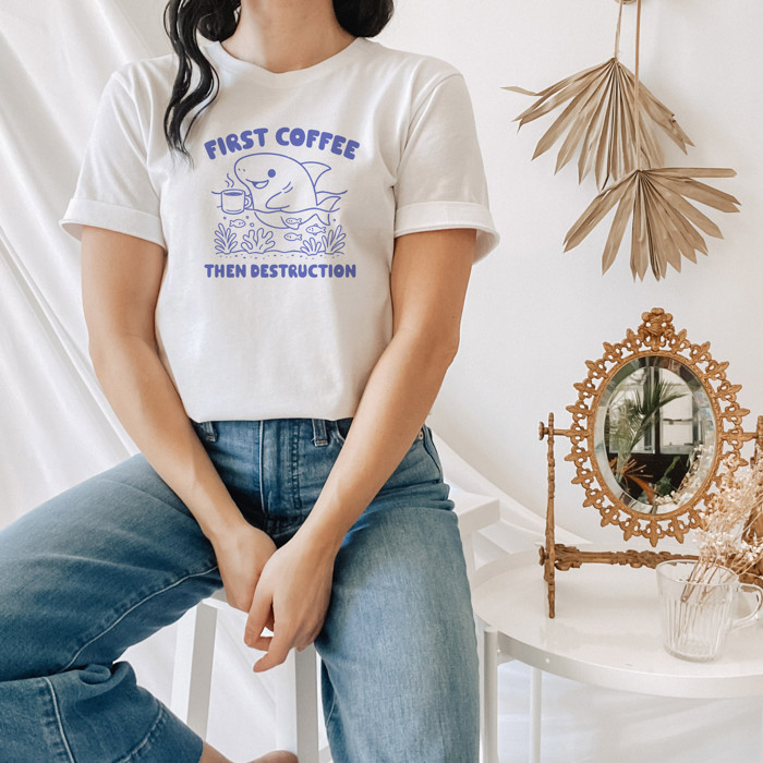 FIRST COFFEE THEN DESTRUCTION | Sipping Coffee Before Chaos Unleashed Soft Cozy Longer Length Unisex Graphic Tee T-shirt